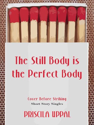 cover image of The Still Body Is the Perfect Body
